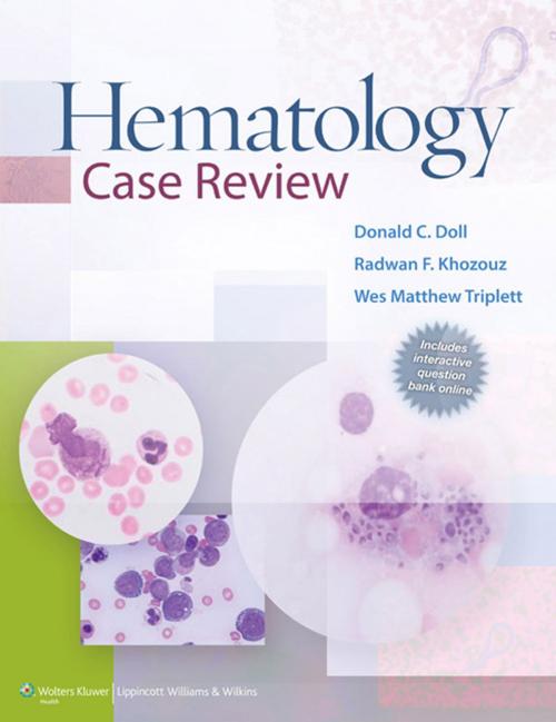Cover of the book Hematology Case Studies by Donald C. Doll, Radwan F. Khozouz, Wes Matthew Triplett, Wolters Kluwer Health