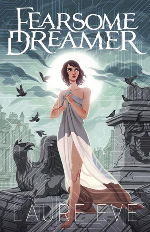 Cover of the book Fearsome Dreamer by Laure Eve, Bonnier Publishing Fiction