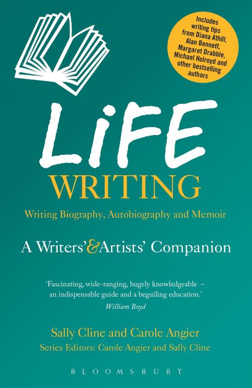 Cover of the book Life Writing by Sally Cline, Carole Angier, Bloomsbury Publishing