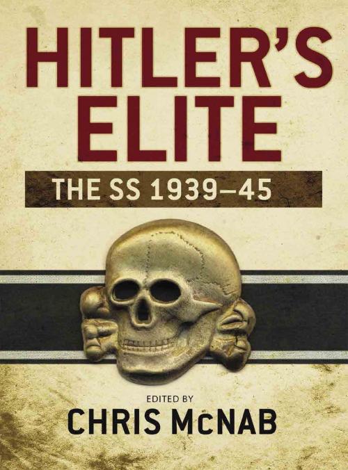 Cover of the book Hitler’s Elite by Chris McNab, Bloomsbury Publishing