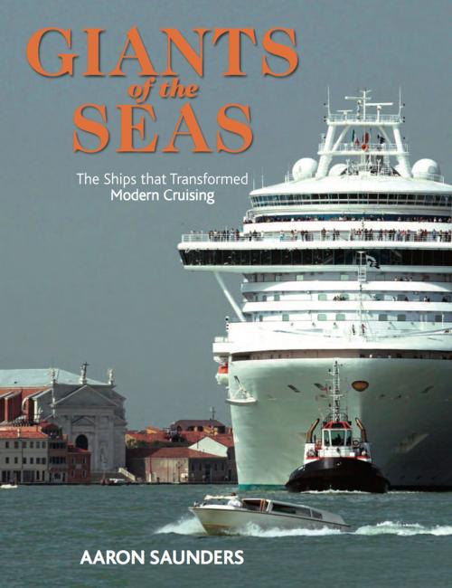 Cover of the book Giants of the Seas by Aaron Saunders, Pen and Sword