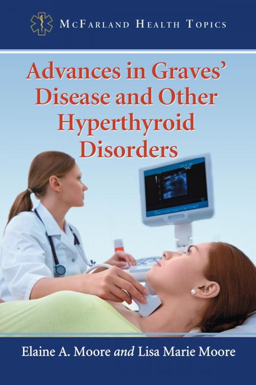 Cover of the book Advances in Graves' Disease and Other Hyperthyroid Disorders by Elaine A. Moore, Lisa Marie Moore, McFarland & Company, Inc., Publishers