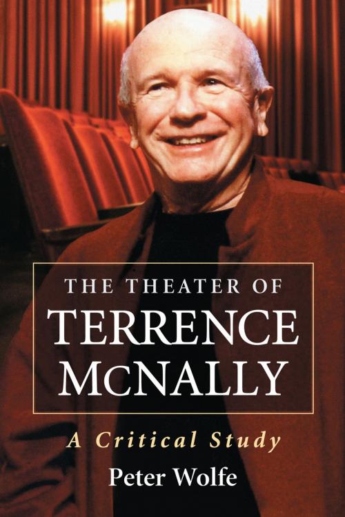 Cover of the book The Theater of Terrence McNally by Peter Wolfe, McFarland & Company, Inc., Publishers
