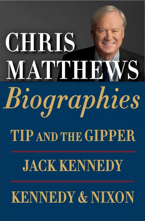 Cover of the book Chris Matthews Biographies E-book Boxed Set by Chris Matthews, Simon & Schuster