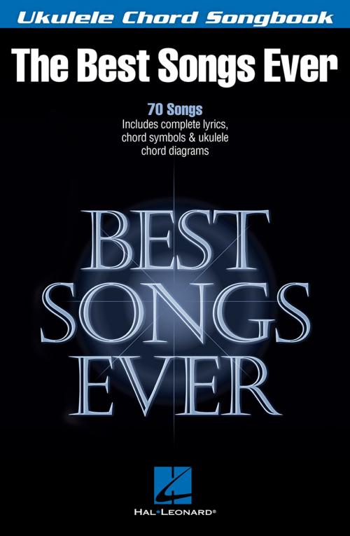 Cover of the book Best Songs Ever - Ukulele Chord Songbook by Hal Leonard Corp., Hal Leonard