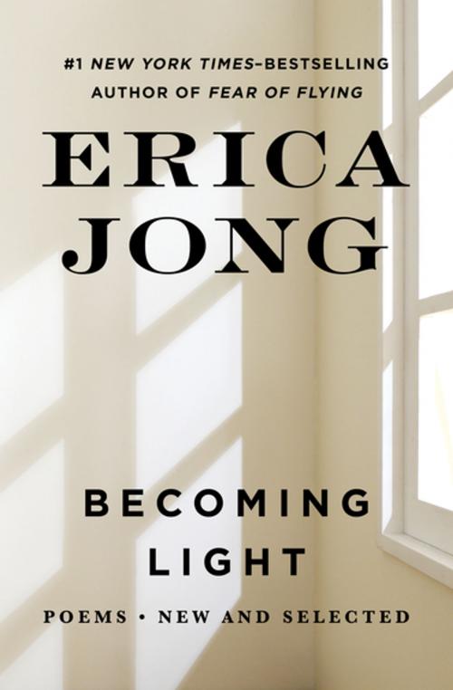 Cover of the book Becoming Light by Erica Jong, Open Road Media