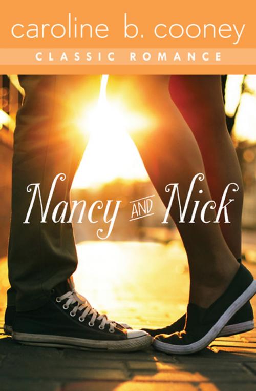 Cover of the book Nancy and Nick by Caroline B. Cooney, Open Road Media