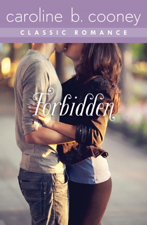 Cover of the book Forbidden by Caroline B. Cooney, Open Road Media