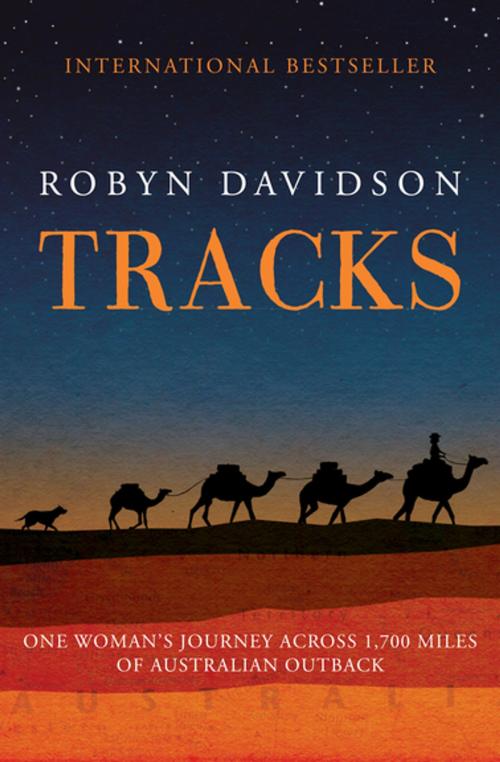 Cover of the book Tracks by Robyn Davidson, Open Road Media