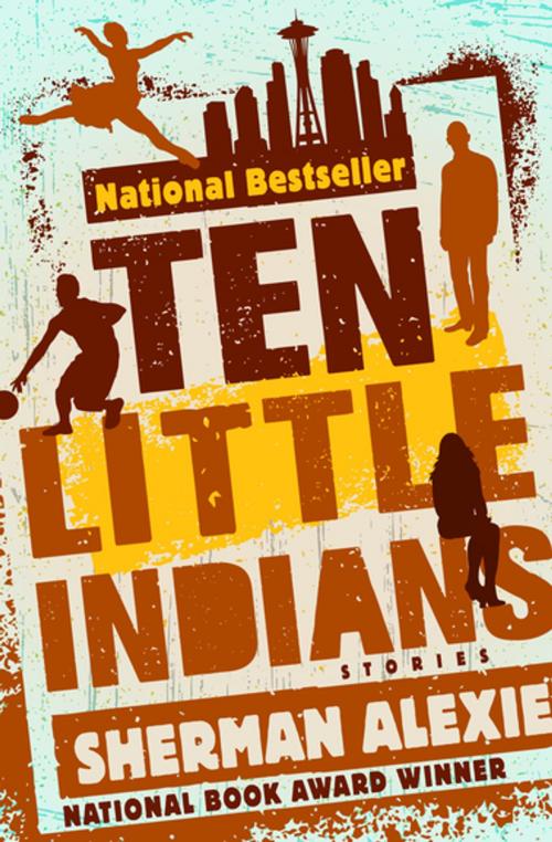 Cover of the book Ten Little Indians by Sherman Alexie, Open Road Media