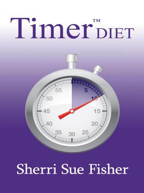 Cover of the book Timerdiet by Sherri Sue Fisher, Archway Publishing