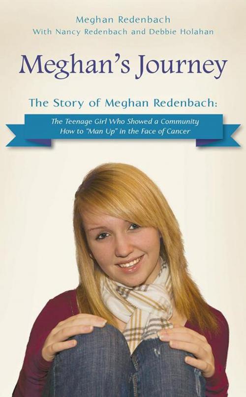 Cover of the book Meghan’S Journey by Nancy Redenbach, Meghan Redenbach, Debbie Holahan, Archway Publishing