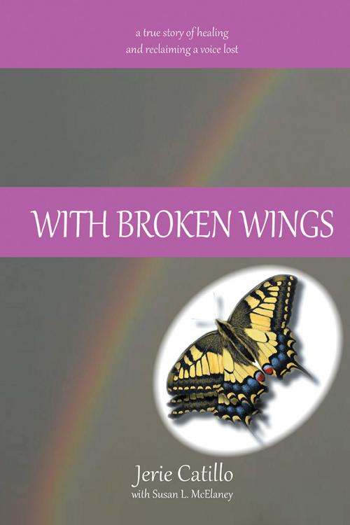 Cover of the book With Broken Wings by Jerie Catillo, AuthorHouse