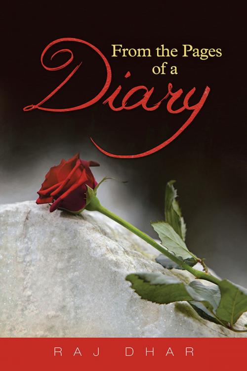 Cover of the book From the Pages of a Diary by Raj Dhar, Partridge Publishing India