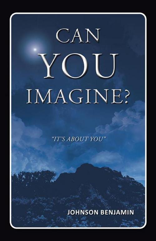 Cover of the book Can You Imagine? by Johnson Benjamin, Partridge Publishing Singapore