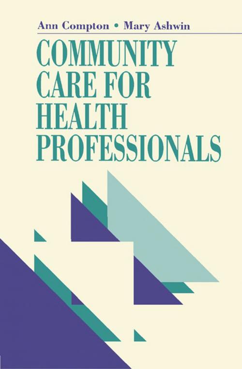 Cover of the book Community Care for Health Professionals by , Elsevier Science