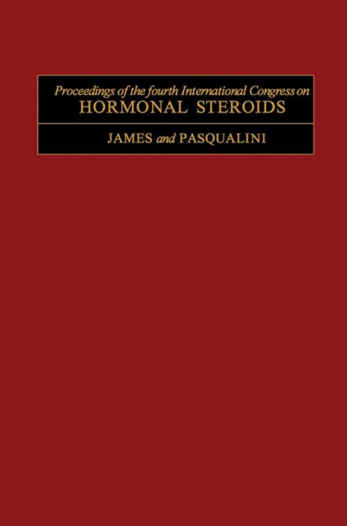 Cover of the book Proceedings of the Fourth International Congress on Hormonal Steroids by , Elsevier Science