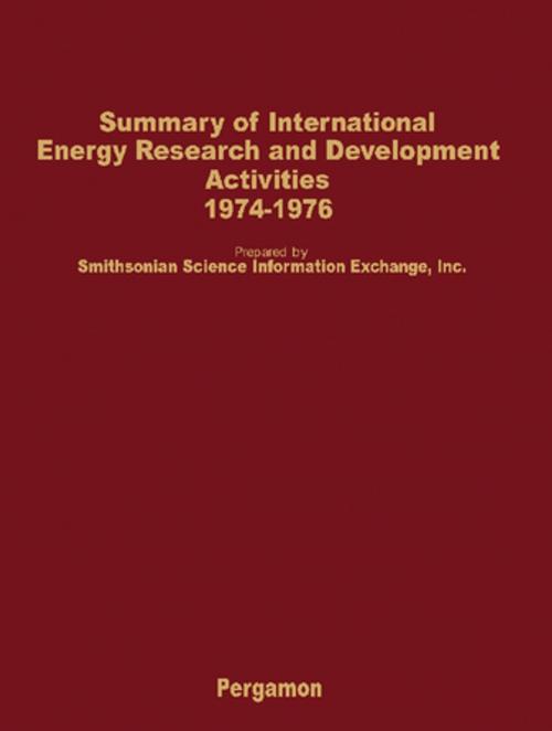 Cover of the book Summary of International Energy Research and Development Activities 1974-1976 by Sam Stuart, Elsevier Science