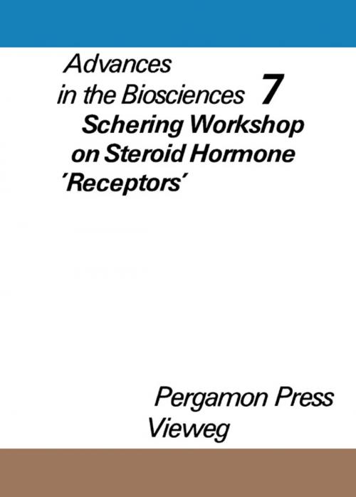 Cover of the book Schering Workshop on Steroid Hormone 'Receptors', Berlin, December 7 to 9, 1970 by , Elsevier Science