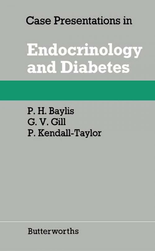 Cover of the book Case Presentations in Endocrinology and Diabetes by P. H. Baylis, G. V. Gill, P. Kendall-Taylor, Elsevier Science