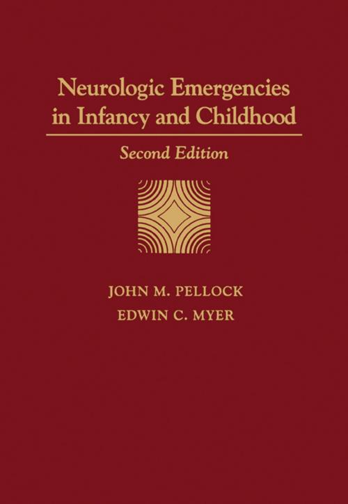 Cover of the book Neurologic Emergencies in Infancy and Childhood by , Elsevier Science