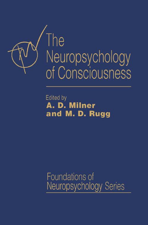 Cover of the book The Neuropsychology of Consciousness by , Elsevier Science