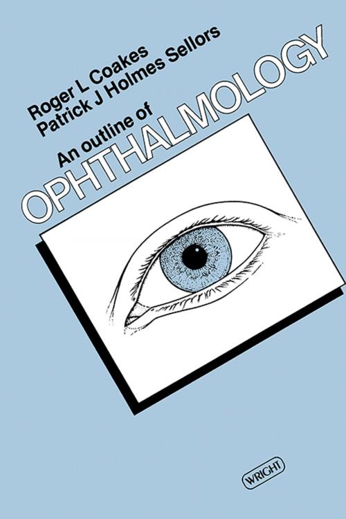 Cover of the book An Outline of Ophthalmology by Roger L. Coakes, Patrick J. Holmes Sellors, Elsevier Science