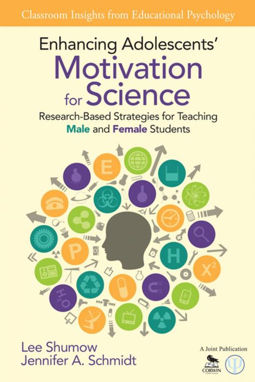 Cover of the book Enhancing Adolescents' Motivation for Science by Lee B. Shumow, Jennifer A. Schmidt, SAGE Publications