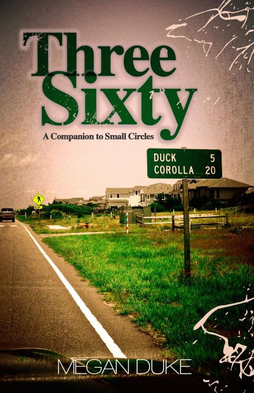 Cover of the book Three Sixty by Megan Duke, BookBaby