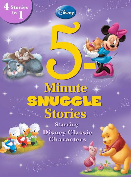 Cover of the book 5-Minute Snuggle Stories Starring Disney Classic Characters by Disney Book Group, Disney Book Group