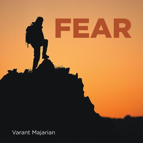 Cover of the book Fear by Varant Majarian, Trafford Publishing