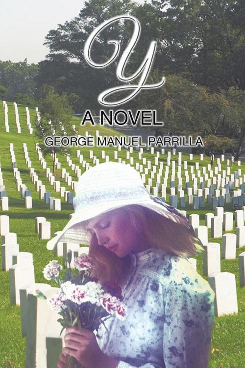 Cover of the book Y by George Manuel Parrilla, Trafford Publishing