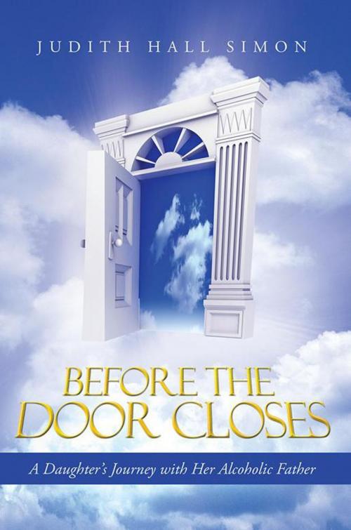 Cover of the book Before the Door Closes by Judith Hall Simon, WestBow Press
