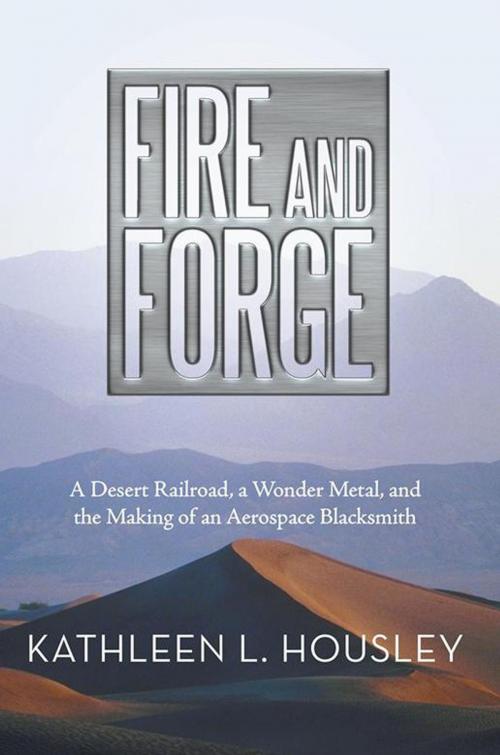 Cover of the book Fire and Forge by Kathleen L. Housley, iUniverse