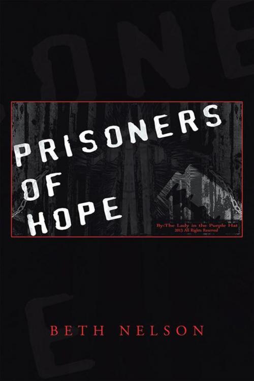 Cover of the book Prisoners of Hope by Beth Nelson, AuthorHouse