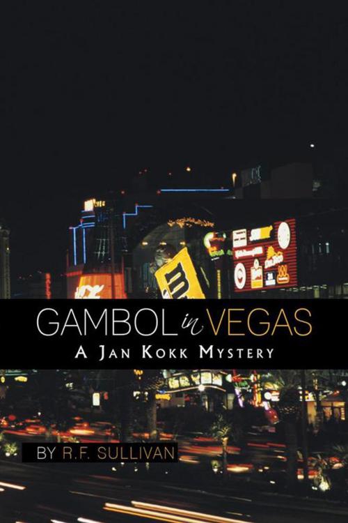 Cover of the book Gambol in Vegas by R.F. Sullivan, AuthorHouse