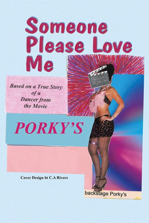 Cover of the book Someone Please Love Me by C. A. Rivers, AuthorHouse