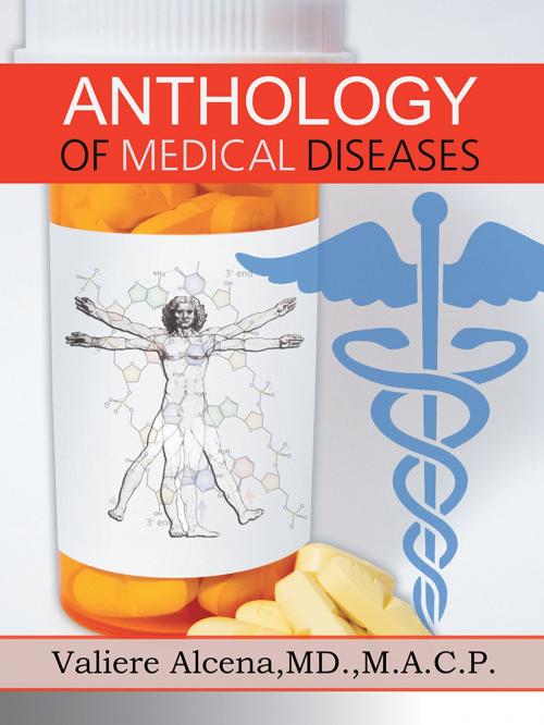 Cover of the book Anthology of Medical Diseases by Valiere Alcena, AuthorHouse