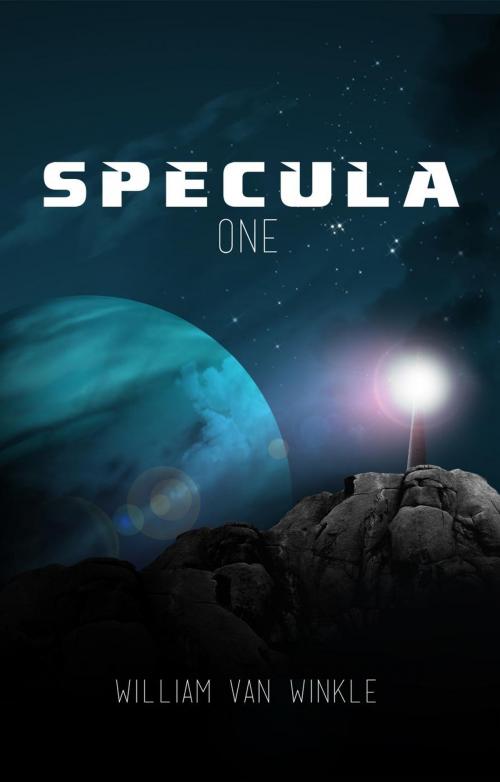 Cover of the book Specula One by William Van Winkle, William Van Winkle