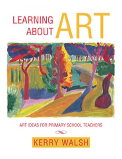 Cover of the book Learning About Art by Kerry Walsh, Xlibris AU