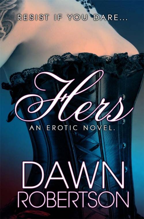 Cover of the book Hers by Dawn Robertson, Dawn Robertson