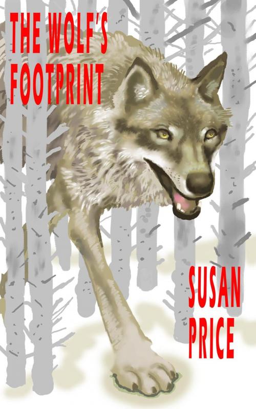 Cover of the book The Wolf's Footprint by Susan Price, Susan Price