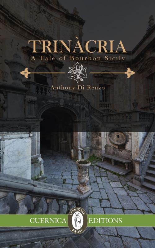 Cover of the book Trinacria by Anthony Di Renzo, Guernica Editions