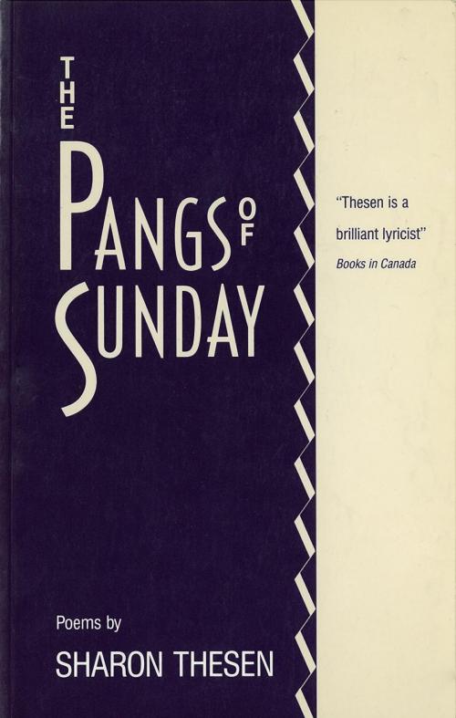 Cover of the book The Pangs of Sunday by Sharon Thesen, McClelland & Stewart