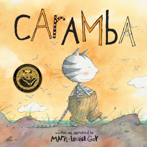 Cover of the book Caramba by Marie-Louise Gay, Groundwood Books Ltd