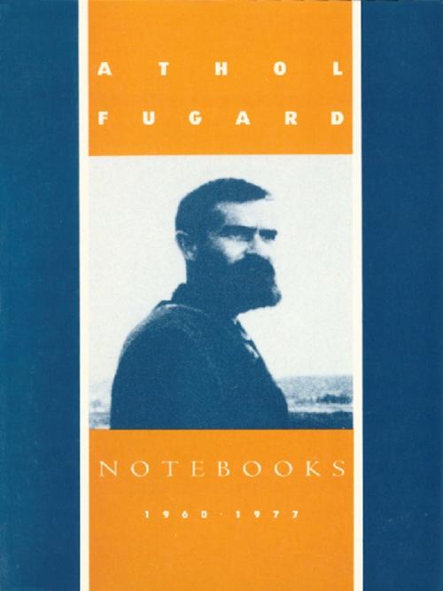 Cover of the book Notebooks by Athol Fugard, Theatre Communications Group