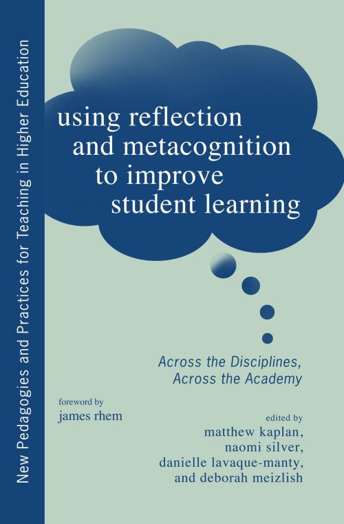 Cover of the book Using Reflection and Metacognition to Improve Student Learning by , Stylus Publishing