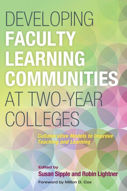 Cover of the book Developing Faculty Learning Communities at Two-Year Colleges by , Stylus Publishing