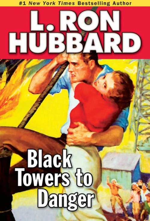 Cover of the book Black Towers to Danger by L. Ron Hubbard, Galaxy Press