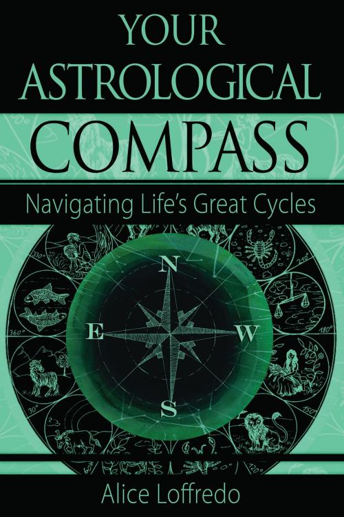 Cover of the book Your Astrological Compass by Alice Loffredo, Inkwater Press